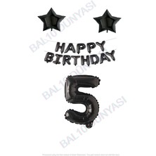 Bal10 Dünyası Happy Bırthday Siyah Renk Folyo Balon Yıldız Folyo ve Rakam Seti Yaş 5