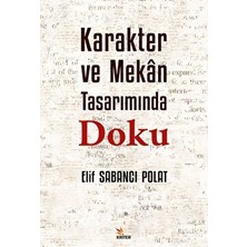 Karakter ve Mekân Tarımında Doku - Elif Sabancı Polat