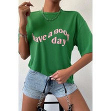 Kadın Yeşil Have A Good Day Baskılı Oversize T-Shirt