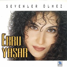 Ebru Yaşar – Sevenler Ölmez CD