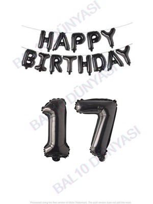 Bal10 Dünyası Happy Bırthday Siyah Renk Folyo Balon ve Rakam Seti Yaş 17