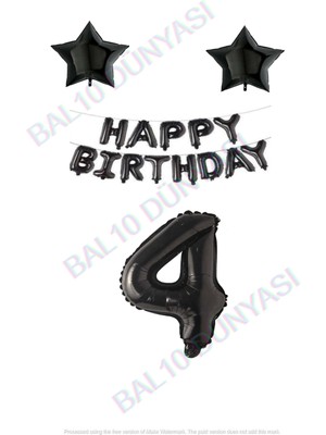 Bal10 Dünyası Happy Bırthday Siyah Renk Folyo Balon Yıldız Folyo ve Rakam Seti Yaş 4