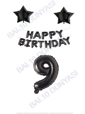 Bal10 Dünyası Happy Bırthday Siyah Renk Folyo Balon Yıldız Folyo ve Rakam Seti Yaş 9