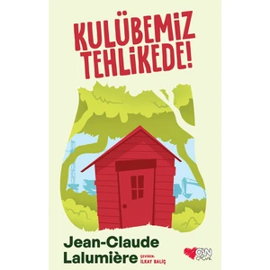 Kulübemiz Tehlikede! - Jean-Claude Lalumière