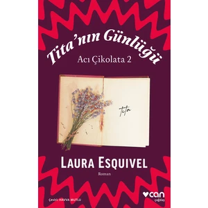 Tita'nın Günlüğü: Acı Çikolata 2 - Laura Esquivel