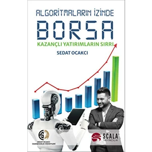 Algoritmaların İzinde Borsa - Sedat Ocakcı