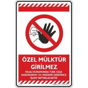 İsg Tabelam Özel Mülktür Girilmez Ihlali Durumunda Türk Ceza Kanununun 154. Maddesi Gereğince Işlem Yaptırılacaktır./25x35cm/Etiket