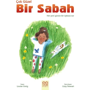 Çok Güzel Bir Sabah - Louise Greig