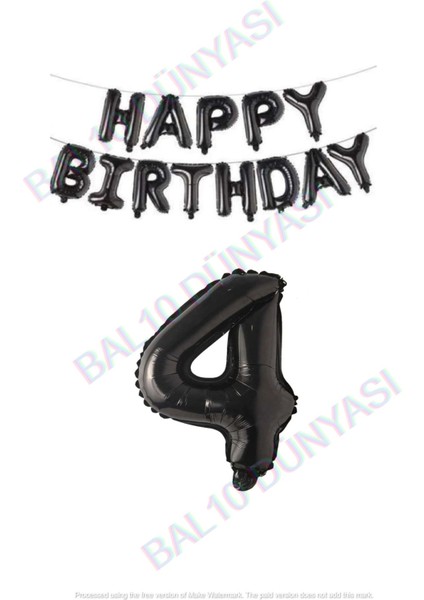 Happy Bırthday Siyah Renk Folyo Balon ve Rakam Seti Yaş 4