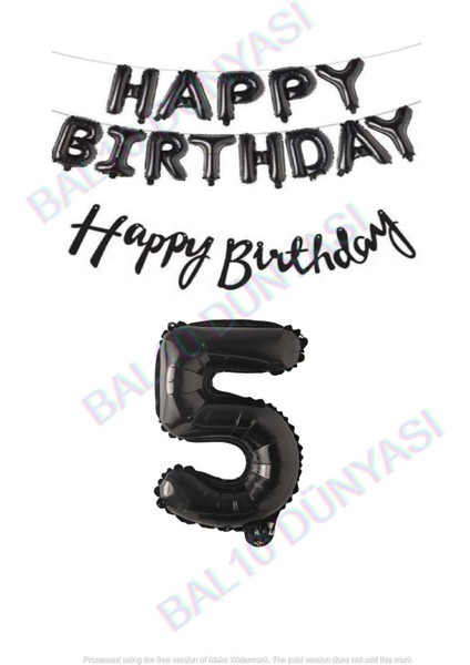Happy Bırthday Siyah Renk Folyo Balon Kaligrafi Banner ve Rakam Seti Yaş 5
