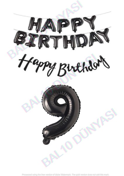 Happy Bırthday Siyah Renk Folyo Balon Kaligrafi Banner ve Rakam Seti Yaş 9