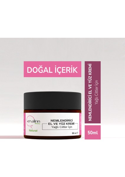 Doğal Nemlendirici El ve Yüz Kremi Yağlı Ciltler Için 50 ml+DUDAK BALSAMI HEDİYE