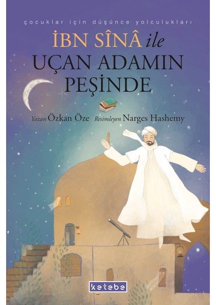 Ibn Sina ile Uçan Adamın Peşinde - Özkan Öze