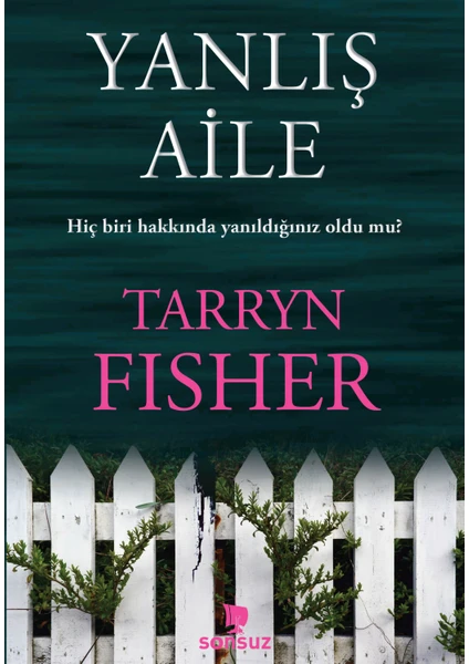 Yanlış Aile - Tarryn Fisher