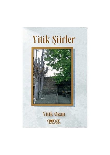 Yitik Şiirler - Yitik Ozan