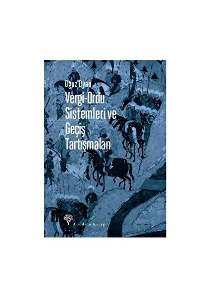 Vergi-Ordu Sistemleri Ve Geçiş Tartışmaları - Oğuz Oyan