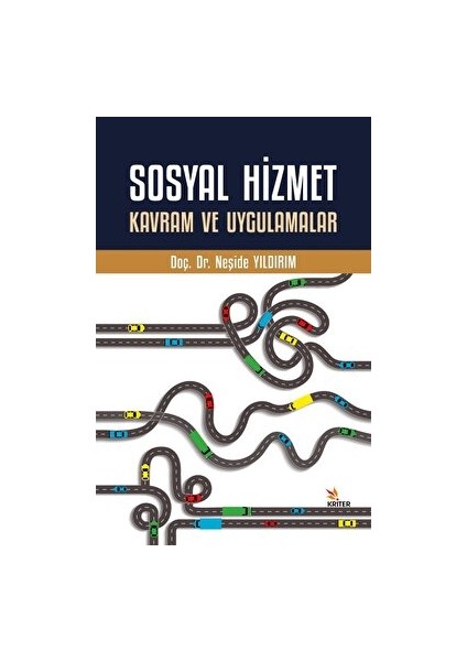 Sosyal Hizmet Kavram ve Uygulamalar - Neşide Yıldırım