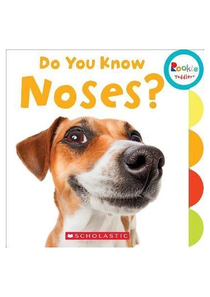 Do You Know Noses? (Rookie Toddler)