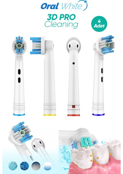 Oral White 3 D Pro Cleaning Beyazlatma Teknolojisi Oral-b Uyumlu 4 Adet Yedek Başlık