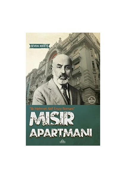 Mısır Apartmanı ve Mehmet Akif Ersoy - Sevda Kıdeyş