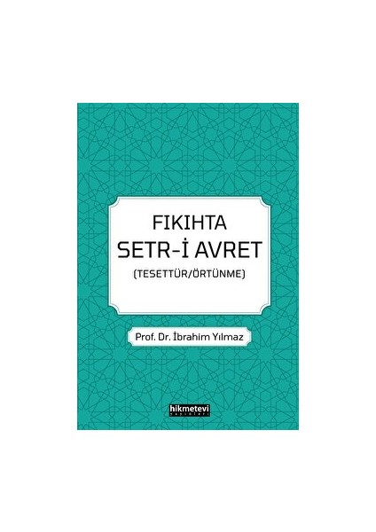 Fıkıhta Setr-I Avret-Ibrahim Yılmaz - İbrahim Yılmaz