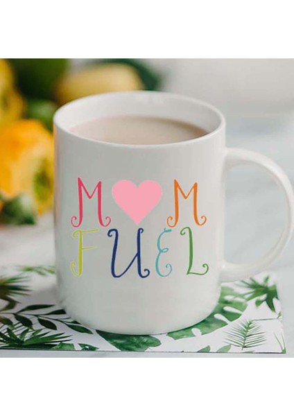 Mom Fuel Annelere Enerji Kupa Bardak