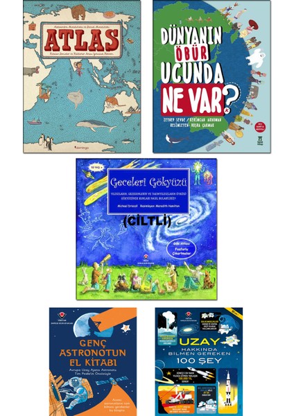 Atlas Kıtalar Denizler Ve Kültürler Arası Yolculuk Rehberi + Dünyanın Öbür Ucunda Ne Var + Geceleri Gökyüzü + Uzay Hakkında Bilmen Gereken 100 Şey + Genç Astronotun El Kitabı / 5 Kitap Set