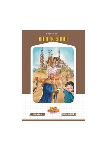 Mimarinin Sultanı Mimar Sinan - Kübra Çetin