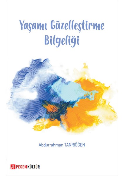 Yaşamı Güzelleştirme Bilgeliği