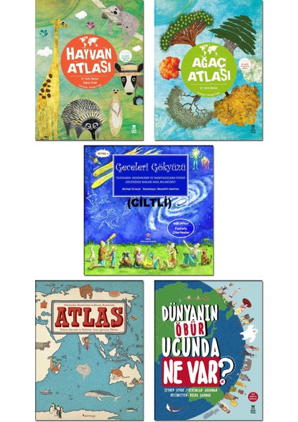 Hayvan Atlası + Ağaç Atlası + Geceleri Gökyüzü + Dünyanın Öbür Ucunda Ne Var? + Atlas / 5 KİTAP SET