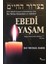 Ebedi Yaşam - Türk Yahudi Cemaati Geleneklerine Göre Yas Tutma Kanunları ve Adetleri - Rav Michael Haber 1