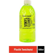 Fast Liquid Vınly Cleaner 500 ml Plastik Temizleyici