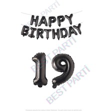 Best Parti Happy Bırthday Siyah Renk Folyo Balon ve Rakam Seti Yaş 19