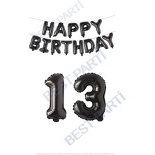 Best Parti Happy Bırthday Siyah Renk Folyo Balon ve Rakam Seti Yaş 13