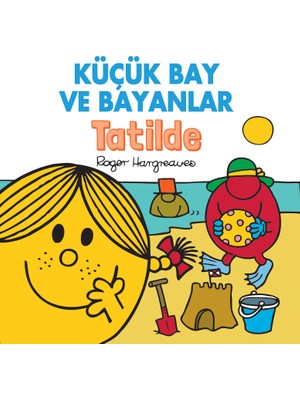 Küçük Bay Ve Bayanlar Tatilde - Roger Hargreaves - Roger Hargreaves