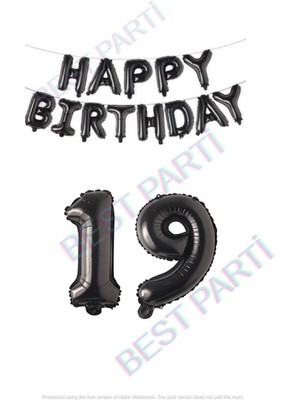 Best Parti Happy Bırthday Siyah Renk Folyo Balon ve Rakam Seti Yaş 19