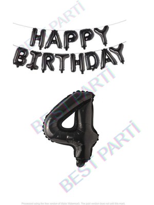 Best Parti Happy Bırthday Siyah Renk Folyo Balon ve Rakam Seti Yaş 4