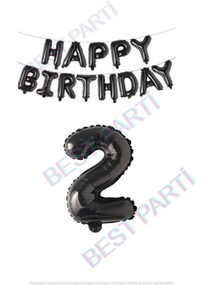 Best Parti Happy Bırthday Siyah Renk Folyo Balon ve Rakam Seti Yaş 2
