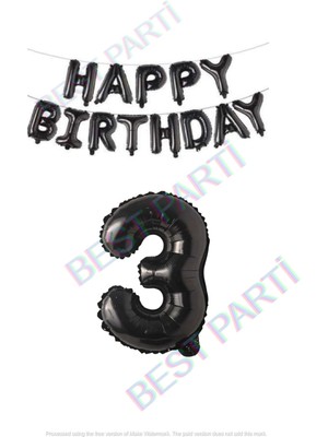 Best Parti Happy Bırthday Siyah Renk Folyo Balon ve Rakam Seti Yaş 3