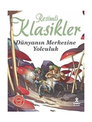Doğan Çocuk Dünyanın Merkezine Yolculuk - Resimli Klasikler