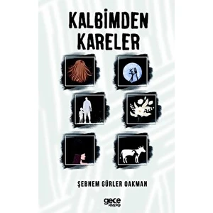 Kalbimden Kareler - Şebnem Gürler Oakman
