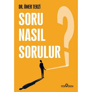 Soru Nasıl Sorulur? - Ömer Terzi