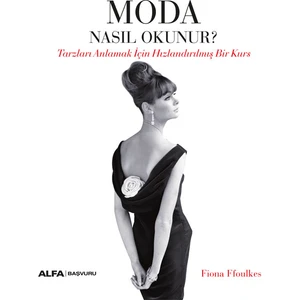 Moda Nasıl Okunur? - Fiona Ffoulkes