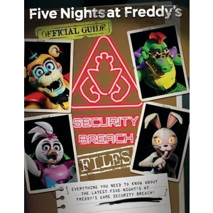 Security Breach Files - Five Nights At Freddy's - Scott Cawthon