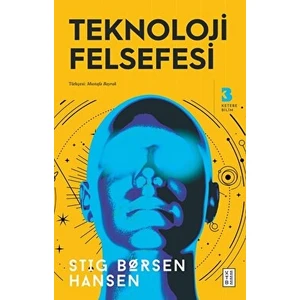 Teknoloji Felsefesi - Stig Borsen Hansen