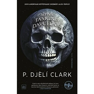 Siyah Tanrı'Nın Davulları - P. Djeli Clark