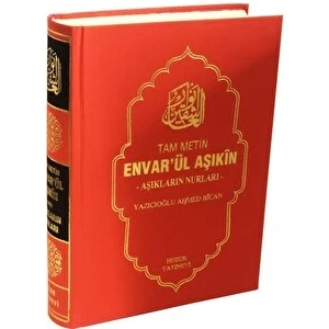 Envarül Aşıkın - Aşıkların Nurları (Tam Metin) - Yazıcıoğlu Ahmed Bican