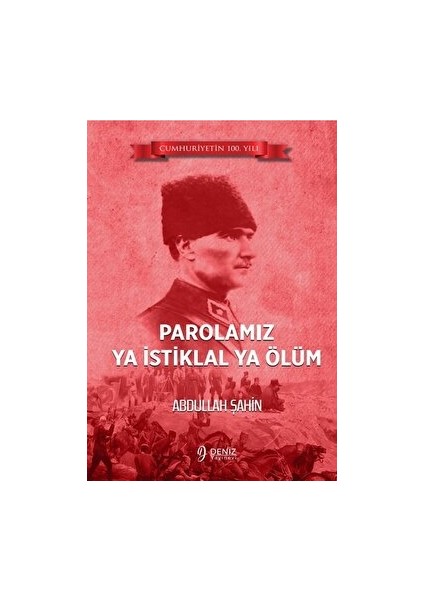 Parolamız Ya Istiklal Ya Ölüm - Abdullah Şahin