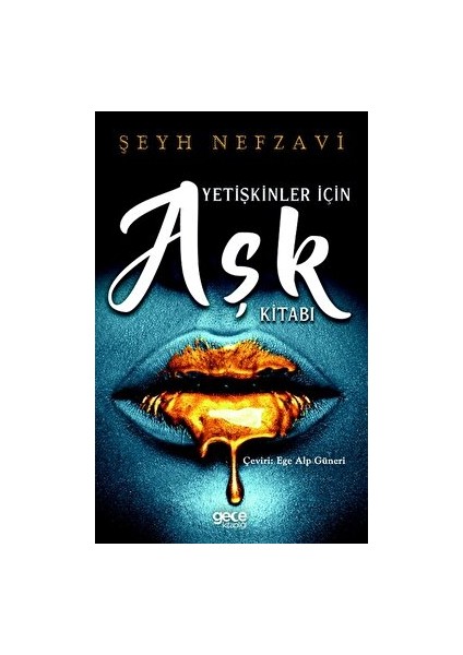 Yetişkinler İçin Aşk Kitabı - Şeyh Nefzavi