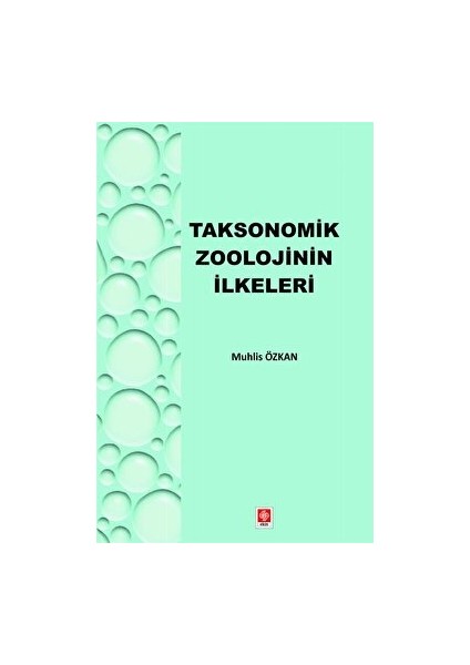 Taksonomik Zoolojinin Ilkeleri - Muhlis Özkan